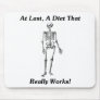 At Last, A Diet That Really Works! Mouse Pad
