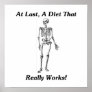 At Last, A Diet That Really Works! Posters