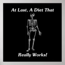 At Last, A Diet That Really Works! Posters