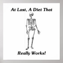 At Last, A Diet That Really Works! Posters