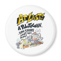 AT LAST! A POLITICIAN WHO KNOWS WHAT HE IS DOING! magnets by cartoonbill AT LAST! A POLITICIAN WHO KNOWS WHAT HE IS DOING! magnets