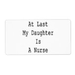 At Last My Daughter Is A Nurse Custom Shipping Labels