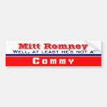 At Least He's not a commy Bumper Sticker