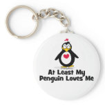 At Least My Penguin Loves Me Keychain