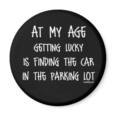 At my age getting lucky Is Magnets by ironydesigns