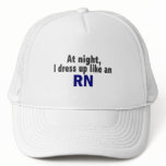 At Night I Dress Up Like An RN Mesh Hats