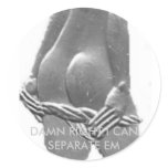 atc, DAMN RIGHT I CAN SEPARATE EM Sticker