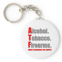 ATF- Who's bringing the chips? Key Chain