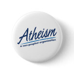 Atheism a non-prophet organization button