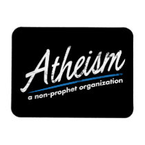 Atheism: A non-prophet organization magnets