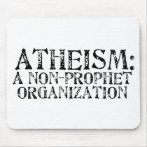 Atheism: A Non-Prophet Organization mousepads