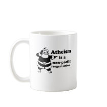 Atheism is a nonprofit organization mug