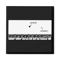 Atheism is Boring Magnet