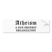 Atheism Non-Prophet bumper stickers by atheist_store Atheism Non-Prophet bumper stickers