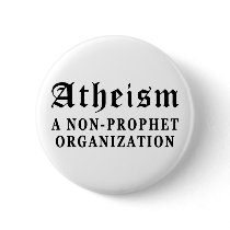 Atheism Non-Prophet Pin