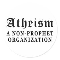 Atheism Non-Prophet stickers