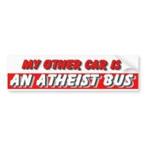 ATHEIST BUS bumper stickers by APOLITICAL_BITCH ATHEIST BUS bumper stickers