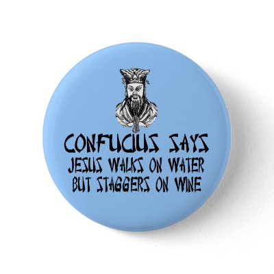 Atheist Confucius Pinback Button by LIMEYBOY