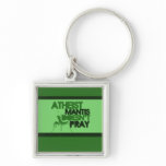 Atheist Mantis Key Chain