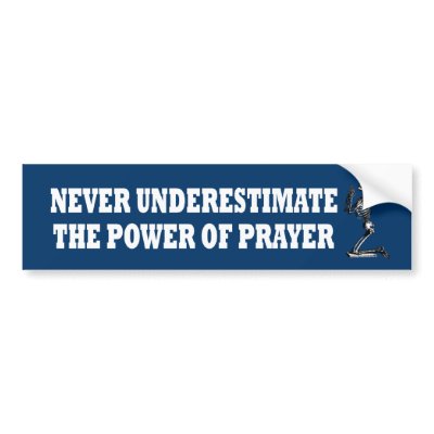 Atheist prayer bumper sticker