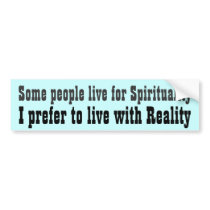 Atheist Reality Bumper Stickers