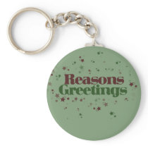 Atheist Reasons Greetings Key Chain