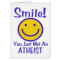 Atheist Smiley Greeting Card