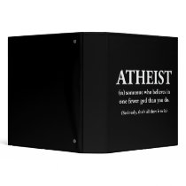 atheist: someone who believes in one fewer god binders