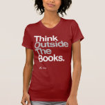 Atheist Think outside the books Shirts
