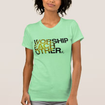 Atheist - worship each other tee shirt