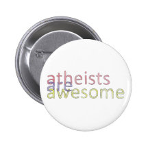 "Atheists Are Awesome" Button