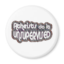 Atheists Do It Unsupervised Magnets