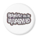 Atheists Do It Unsupervised magnets by GodlessGifts Atheists Do It Unsupervised magnets