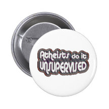 Atheists Do It Unsupervised Pinback Buttons