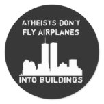 Atheists don't fly airplanes into buildings stickers