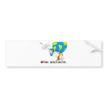 Atlas Backache-Light Background Text Bumper Sticker