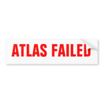 Atlas Failed Bumper Stickers