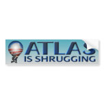 Atlas Is Shrugging Bumper Sticker bumper stickers