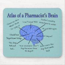 Atlas Of A Pharmacist's Brain-Hilarious Mouse Pads