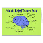 Atlas of a Retired Teacher's Brain Gfits Card