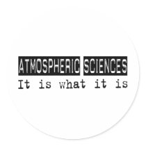 Atmospheric Sciences It Is stickers