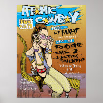 artsprojekt, atomic cowboy print, poster, jim, mahfood, food, one, 40oz, comics, clerks, grrl scouts, colt 45, stupid, page, filler, man, live art, live, art, z-trip, murs, felt, true, tales, underground, hip, hop, sarah, silverman, program, frenchpulp, mahf, earthworms, comic, books., jim mahfood, jim mahfood skateboards, food one skateboards, 40 oz comics skateboards, food one, Poster with custom graphic design