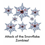 Attack of the Snowflake Zombies! - Customized