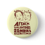 Attack of the Valentines Zombies Button