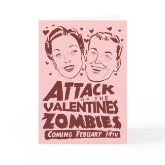Attack of the Valentines Zombies Greeting Card