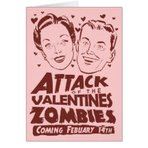 Attack of the Valentines Zombies Greeting Card