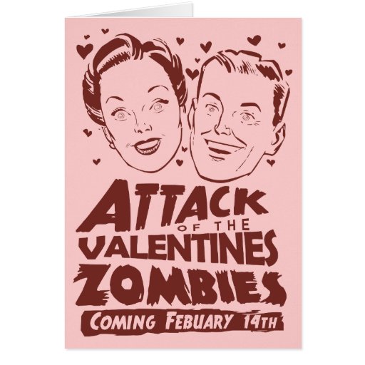 Attack of the Valentines Zombies Greeting Card