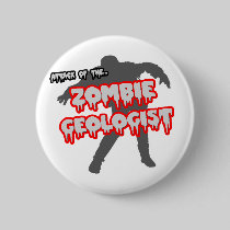 Attack of the Zombie Geologist Buttons