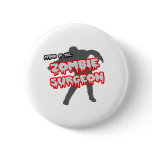 Attack of the Zombie Surgeon Button