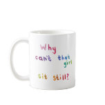 Attention deficit disorder girls women fun art mug